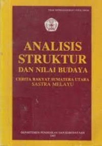 Analisis struktur dan nilai budaya: Cerita rakyat sumatera utara sastra melayu