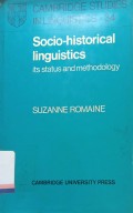 Socio-historical linguistics : Its status and methodology