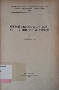 Speech Errors in Normal and Pathological Speech