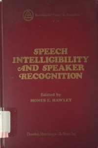 Speech Intelligibility and Speaker Recognition