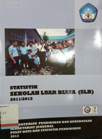 Statistik sekolah luar biasa (SLB) 2011/2012