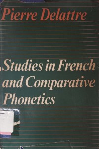 Studies in French and comparative phonetics: Selected papers in French and English