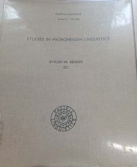 Studies in micronesian linguistics