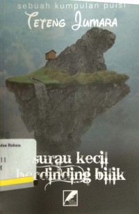 Surau kecil berdinding bilik: kumpulan puisi