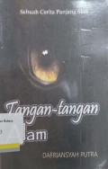 Tangan-tangan alam: sebuah cerita Panjang silat