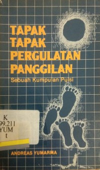 Tapak Tapak Pergulatan Panggilan: Sebuah Kumpulan Puisi