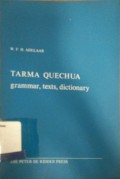 Tarma quechua: grammar, texts, dictionary