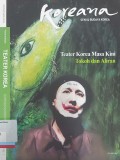 Koreana: Seni & Budaya Korea, Teater Korea Masa Kini Tokoh dan Aliran Vol. 5 No.1