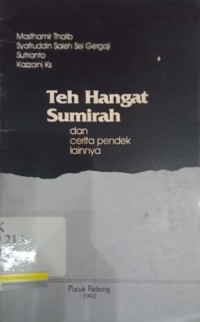 Teh Hangat Sumirah dan cerita pendek lainnya