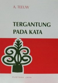 Tergantung pada Kata: Sepuluh Sajak Indonesia