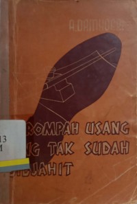 Terompah usang jang tak sudah didjahit