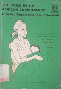 The child in the african environment growth, development and survival