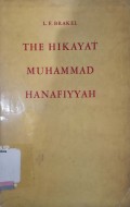 The Hikayat Muhammad Hanafiyyah a medievel muslim-malay romance