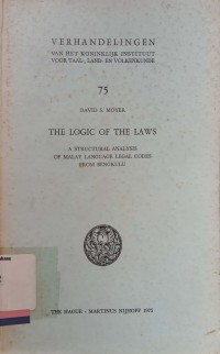 The Logic of The Laws: A Structural Analysis of Malay Language Legal Codes From Bengkulu