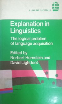 Explanation in linguistics: the logical problem of language acquisition