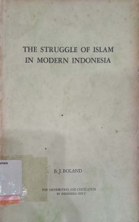 The Struggle of Islam In Modern Indonesia