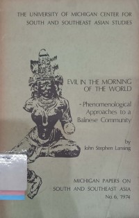 Evil in the morning of the world:Phenomenological approaches to a Balinese community