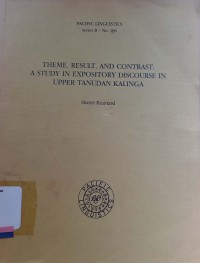 Theme, result, and contrast: a study in expository discourse in upper tanudan kalinga