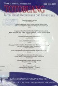 Totobuang: Jurnal Ilmiah kebahasaan dan Kesastraan, Volume 1, Nomor 2, Desember 2013