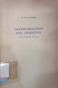 Transformation and tradition: And other essays