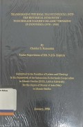 Transforming the Ideal Transcendental into the Historical Humanistic: Nurcholish Madjid's Islamic Thingking in Indonesia (1970-1995)