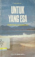 Untuk Yang Esa (Puisi-Puisi Keagamaan)