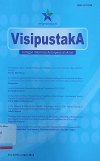 Visipustaka: Jaringan informasi antarperpustakaan Vol. 18 No. 1 April 2016