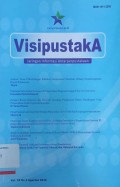 Visipustaka: Jaringan informasi antarperpustakaan Vol. 18 No. 2 Agustus 2016