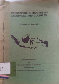 Workpapers in Indonesian Languages and Cultures Volume 8