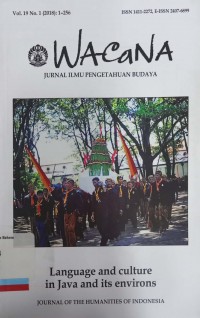 Wacana: Jurnal Ilmu Pengetahuan Budaya Volume 19,Nomor 1 (2018) 1-256 Languages and culturein Java and its environs