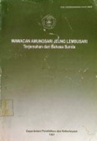 Wawacan Amungsari Jeung Lembusari: Terjemahan dari Bahasa Sunda