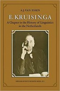 E. Kruisinga : A chapter in the history of linguistics in the netherland
