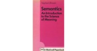Semantics: an introduction to the science of meaning