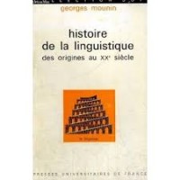 Histoire de la Linguistique: des Origines au XX Siecle
