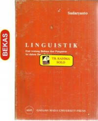Linguistik : Esai tentang bahasa dan pengantar ke dalam ilmu bahasa