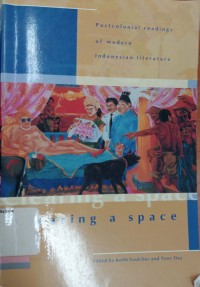 Clearing a space: postcolonial readings of modern Indonesian literature