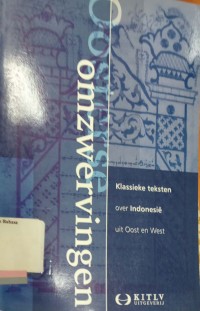 Oosterse omzwervingen: klassieke teksten over Indonesie uit oost en west