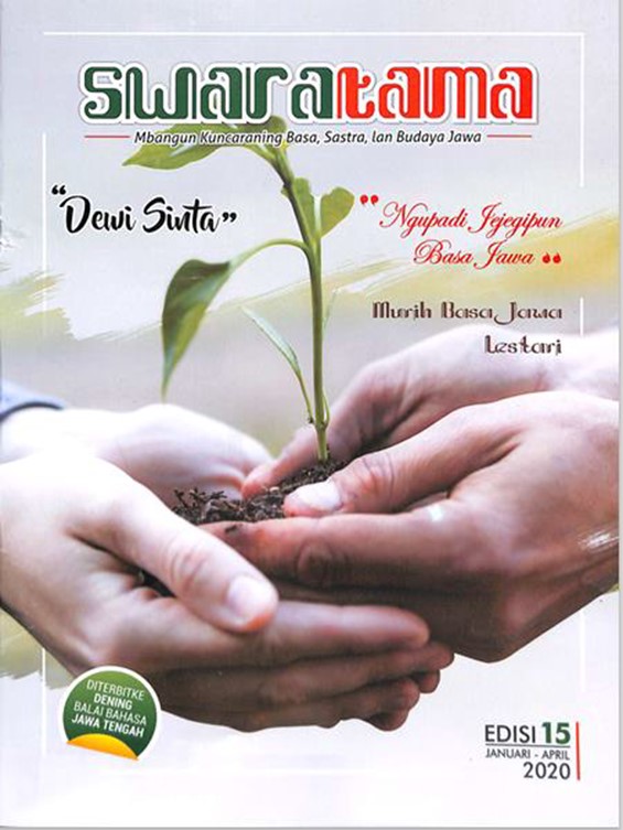 Swaratama: mbangun kuncaraning Basa, Sastra, lan budaya Jawa, edisi 15, Januari--April 2020