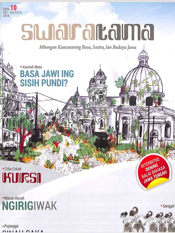 Swaratama: mbangun kuncaraning Basa, Sastra, lan budaya Jawa, edisi 10, Mei-Agustus 2018