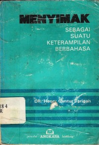 Menyimak sebagai Suatu Keterampilan Bahasa