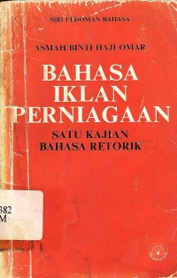 Bahasa Iklan Perniagaan Satu Kajian Bahasa Retorik