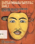 Basa miwah sastra bali mangge ring SMA kelas II semester 3
