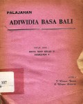 Palajahan adiwidia basa bali katur ring : sisya SMP kelas 2 semester 4