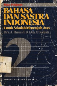 Buku pelajaran bahasa dan sastra indonesia : Untuk sekolah menengah atas 2