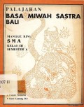 Palajahan Bahasa miwah sastra bali mangge ring SMA kelas 3 semester 6