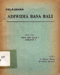 Palajahan adiwidia basa bali katur ring : sisya SMP kelas 1 semester 2
