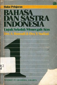 Buku pelajaran bahasa dan sastra indonesia : Untuk sekolah menengah atas 1