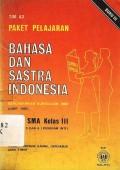 Paket pelajaran : Bahasa dan sastra indonesia untuk SMA kelas III ( Kurikulum 1984 ) semester 5 & 6