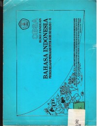 Buku panduan bahasa Indonesia CBSA: Proses belajar mengajar untuk guru SD kelas I+II