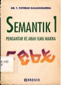 Semantik 1: Pengantar ke Arah Ilmu Makna